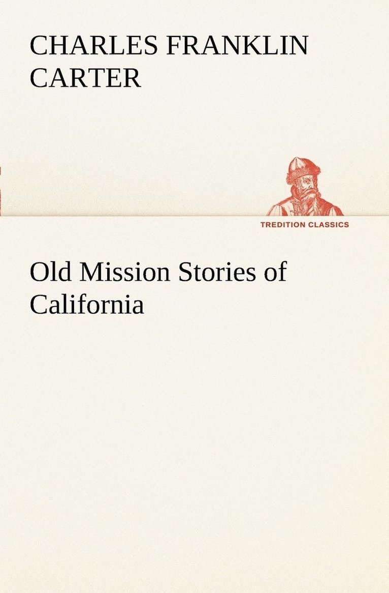 Old Mission Stories of California 1