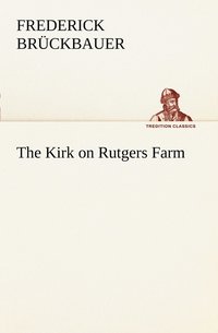 bokomslag Kirk on Rutgers Farm