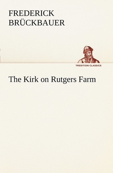 bokomslag Kirk on Rutgers Farm