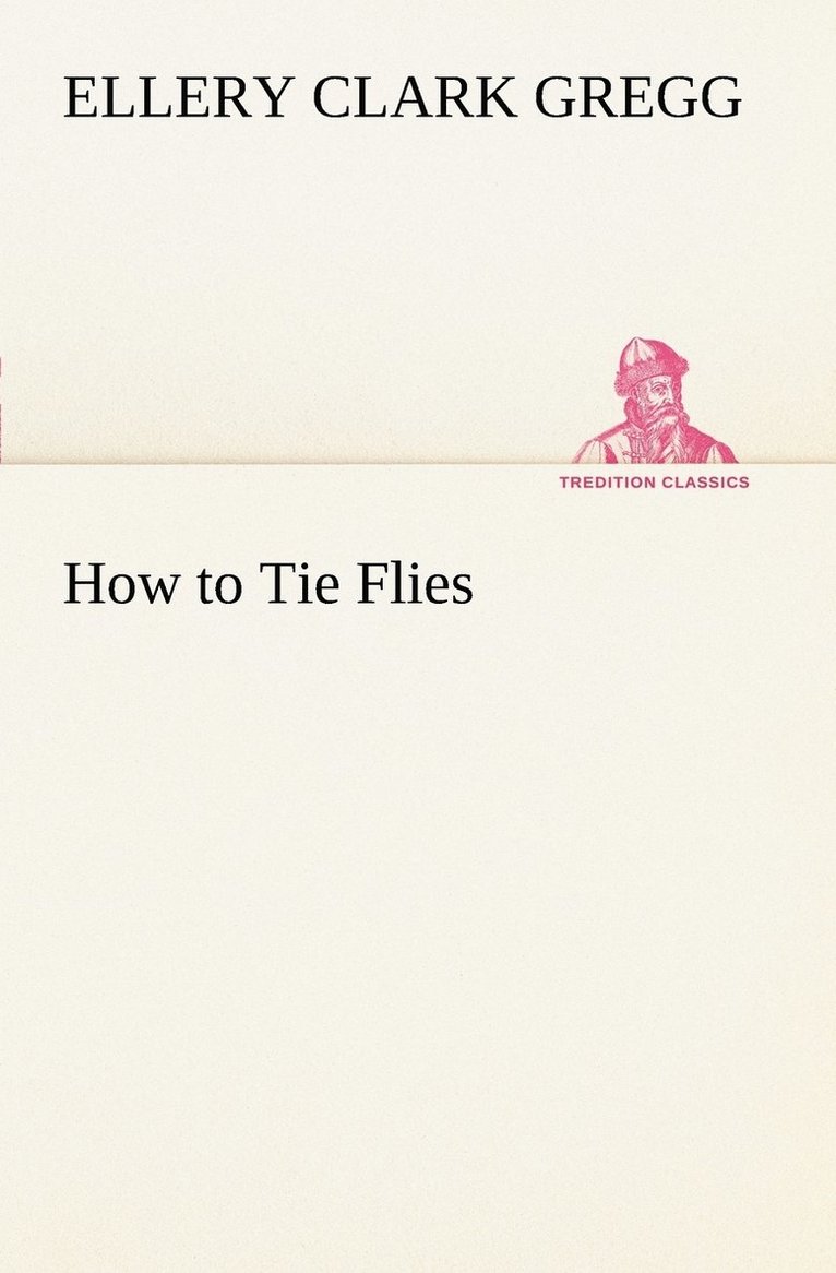 How to Tie Flies 1