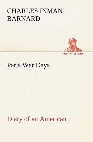 bokomslag Paris War Days Diary of an American