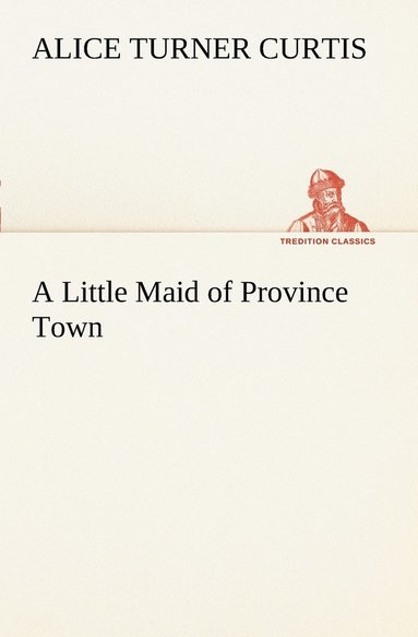 bokomslag Little Maid of Province Town