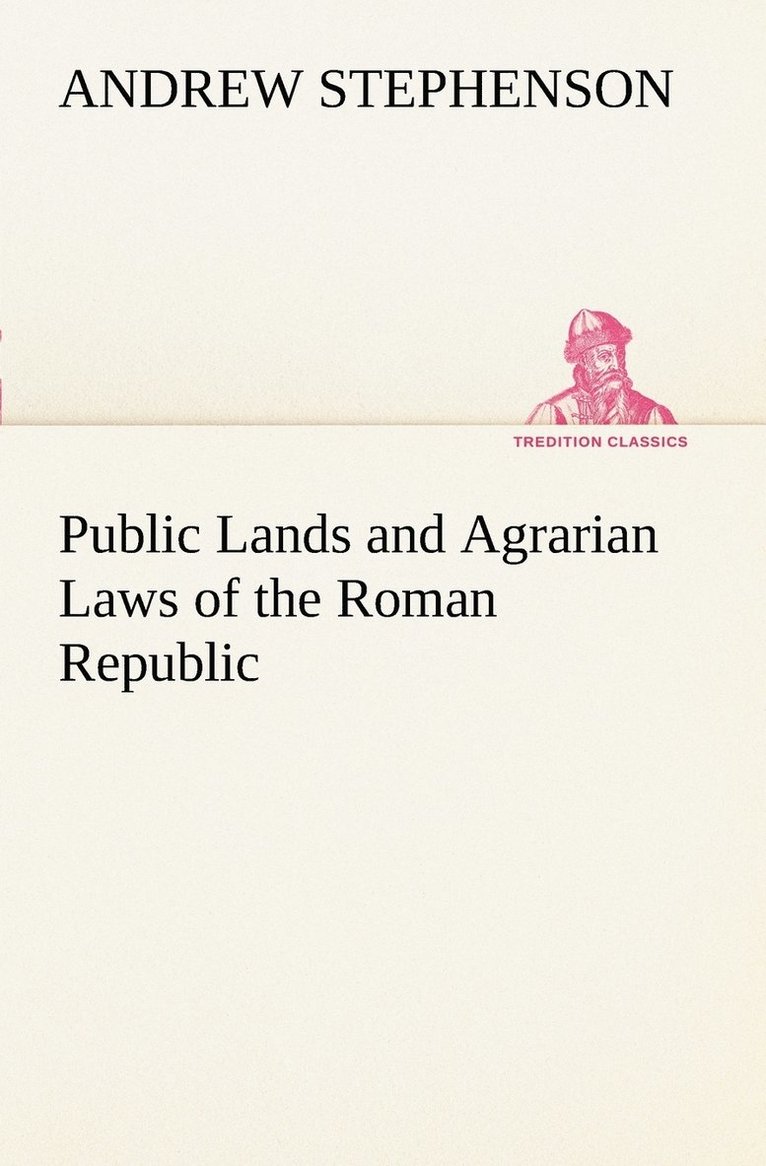 Andrew Stephenson - Public Lands and Agrarian Laws of the Roman Republic, Häftad