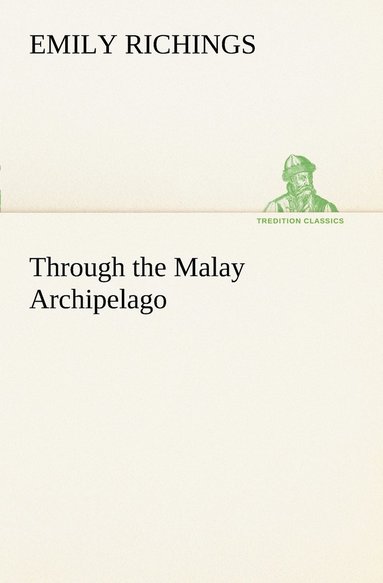 bokomslag Through the Malay Archipelago