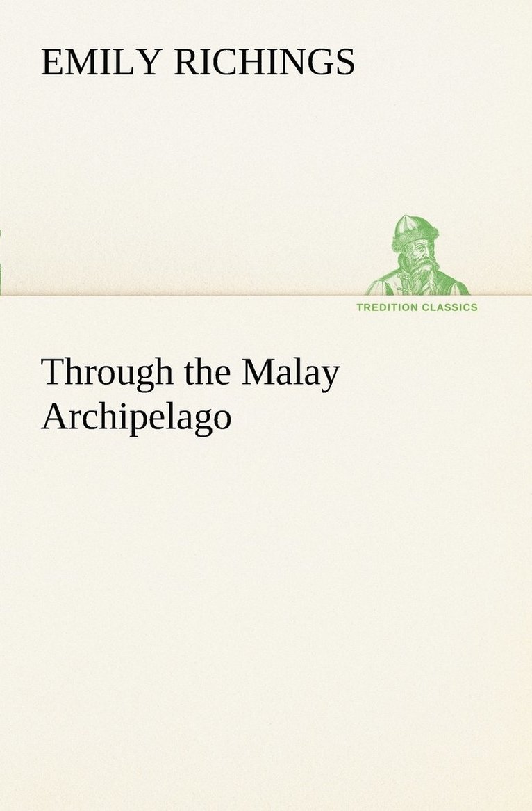 Through the Malay Archipelago 1