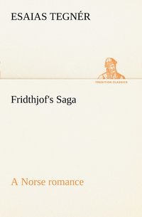 bokomslag Fridthjof's Saga a Norse romance