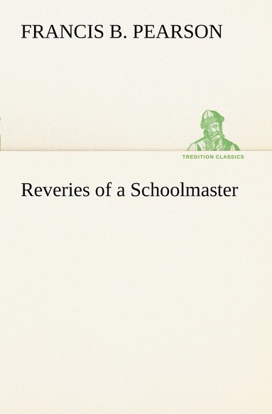 bokomslag Reveries of a Schoolmaster