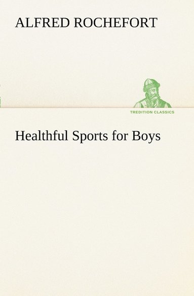 bokomslag Healthful Sports for Boys