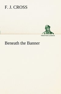 bokomslag Beneath the Banner