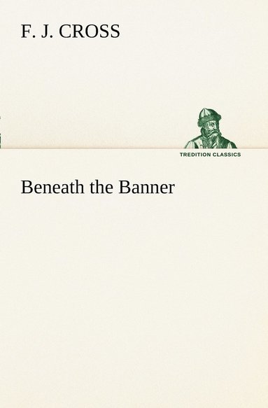 bokomslag Beneath the Banner