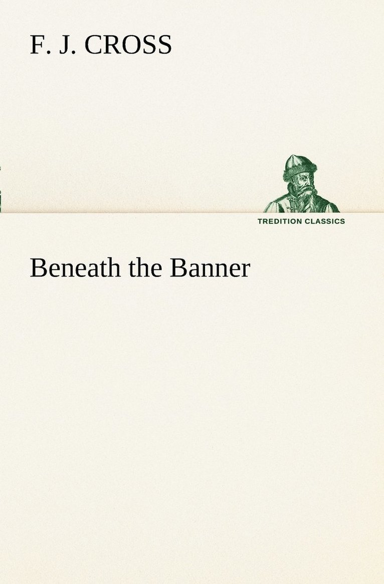 Beneath the Banner 1