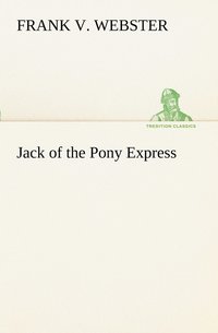 bokomslag Jack of the Pony Express