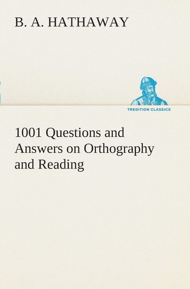 bokomslag 1001 Questions and Answers on Orthography and Reading