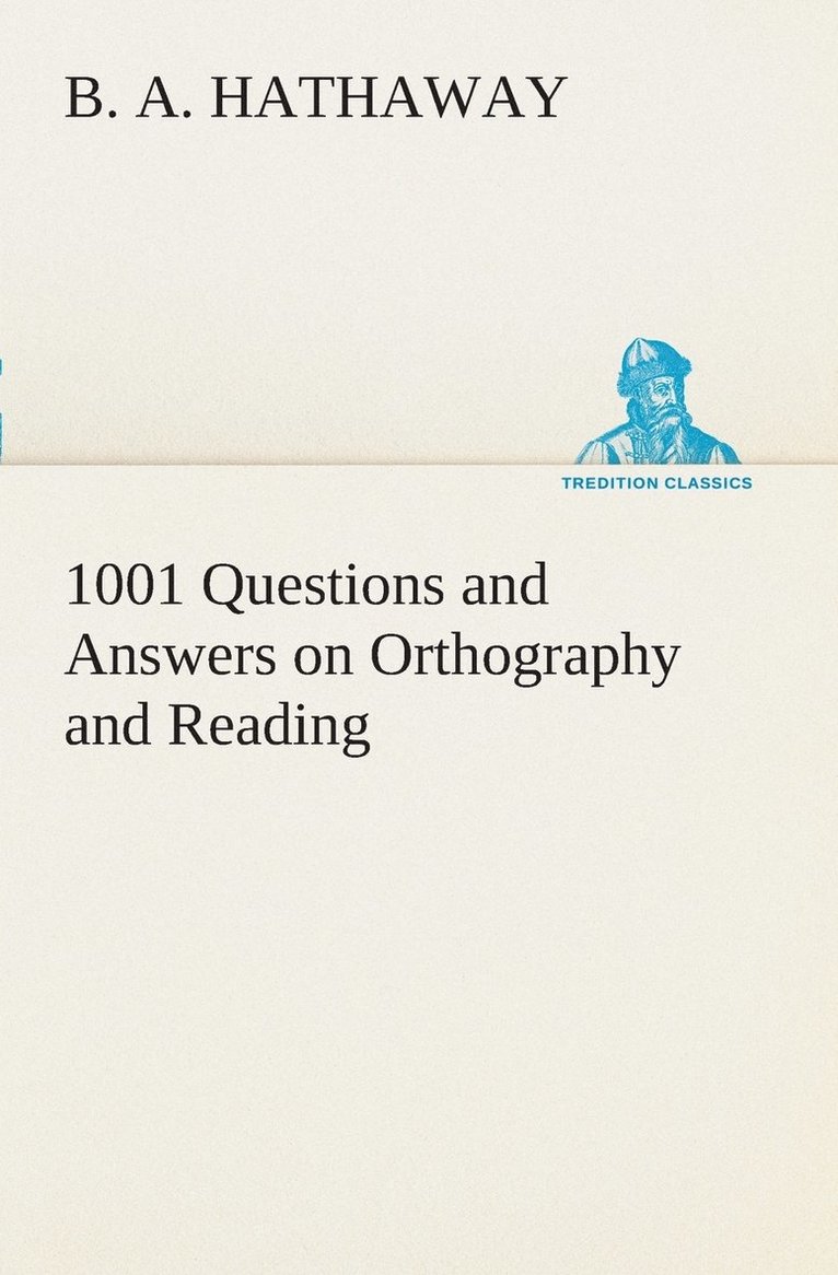 1001 Questions and Answers on Orthography and Reading 1