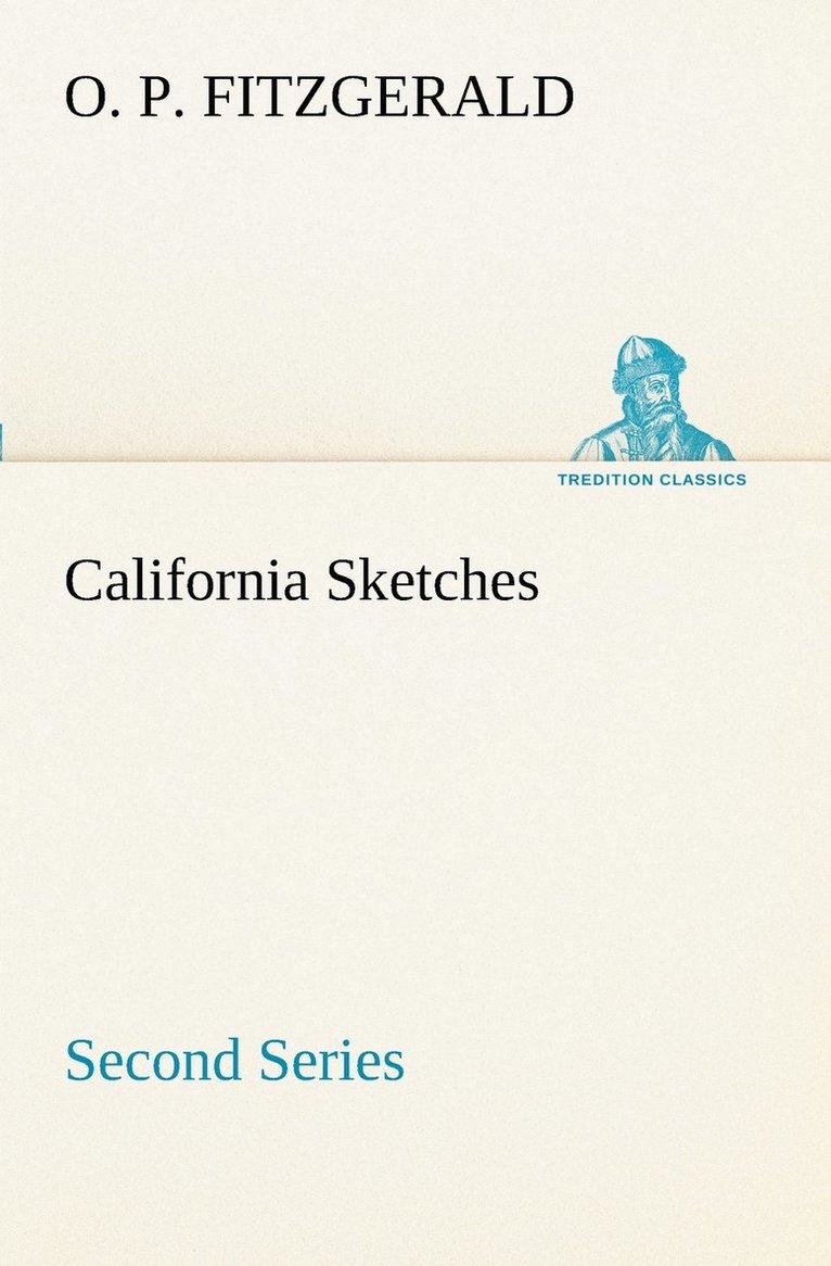 California Sketches, Second Series
