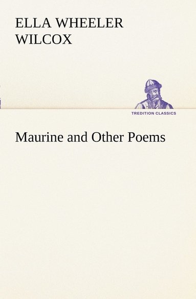 bokomslag Maurine and Other Poems
