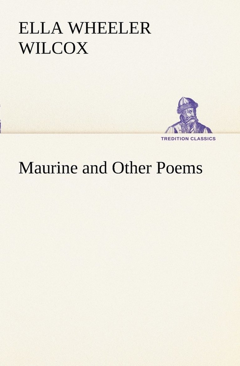 Maurine and Other Poems 1