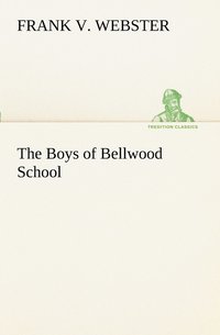 bokomslag The Boys of Bellwood School
