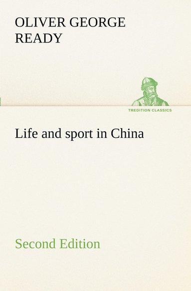 bokomslag Life and sport in China Second Edition