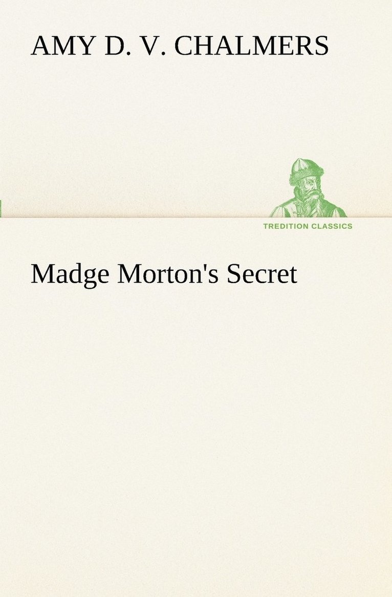 Madge Morton's Secret 1