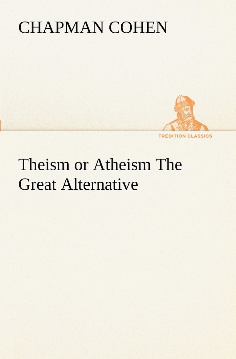 Theism or Atheism The Great Alternative 1