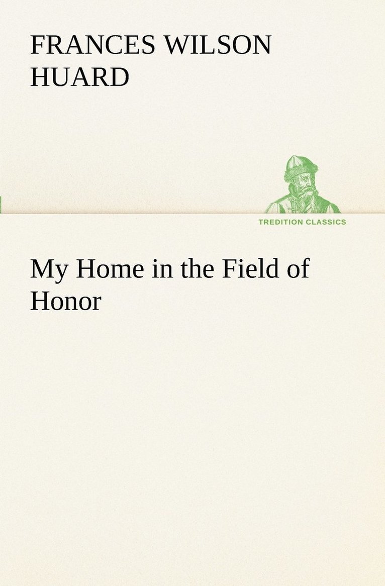 My Home in the Field of Honor 1