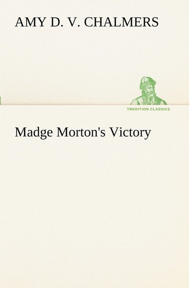 bokomslag Madge Morton's Victory