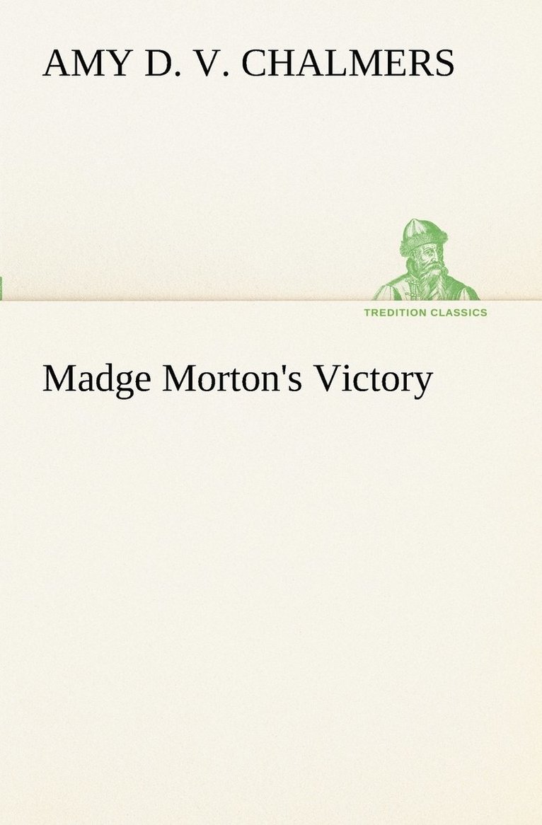 Madge Morton's Victory 1