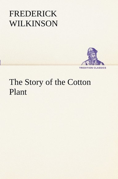 bokomslag Story of the Cotton Plant