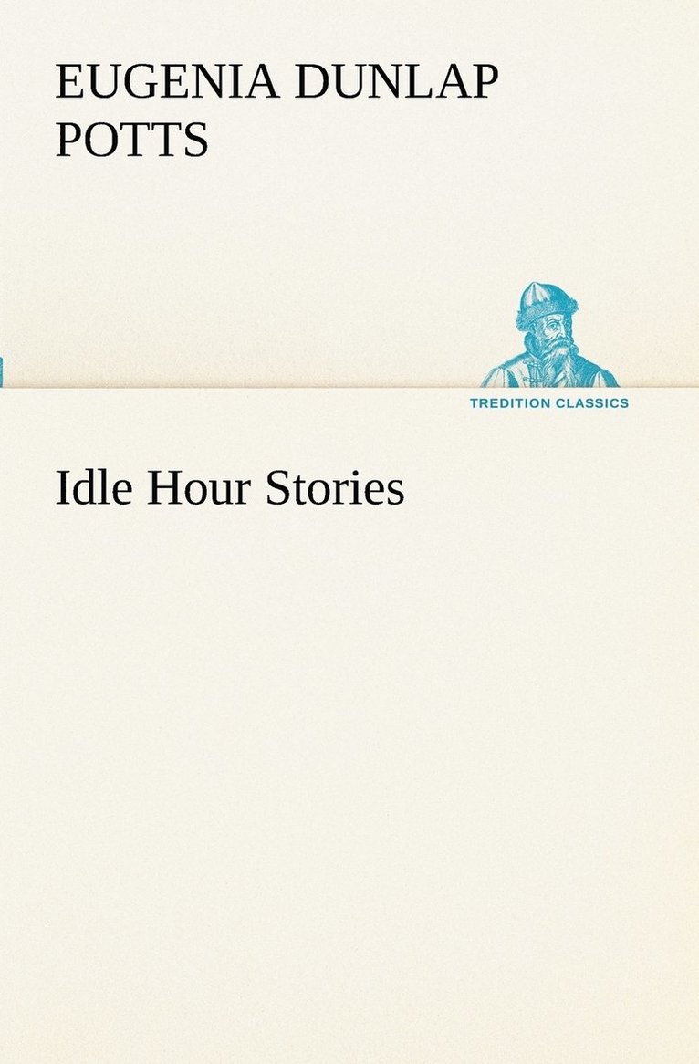 Idle Hour Stories 1