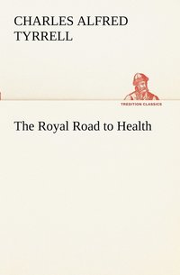 bokomslag The Royal Road to Health