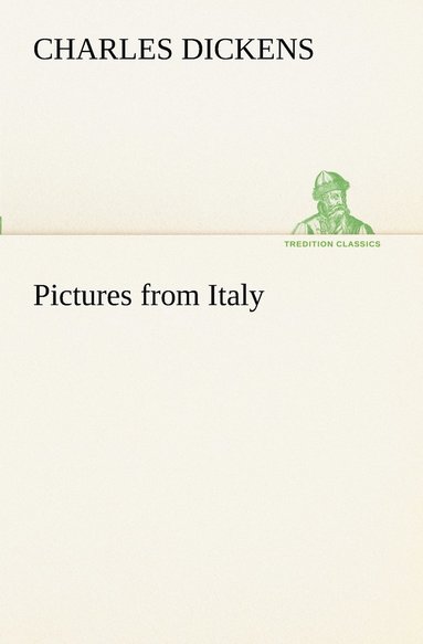 Charles Dickens - Pictures from Italy, Häftad