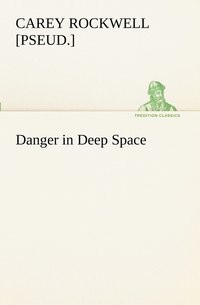 bokomslag Danger in Deep Space