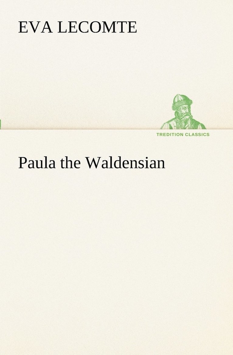 Paula the Waldensian 1
