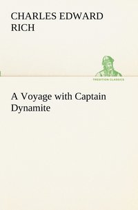 bokomslag A Voyage with Captain Dynamite