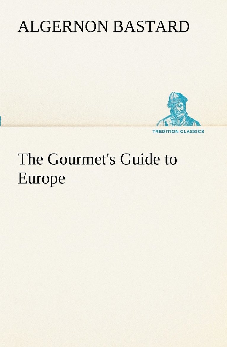 The Gourmet's Guide to Europe 1