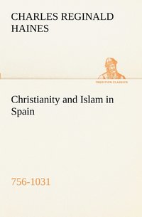 bokomslag Christianity and Islam in Spain (756-1031)
