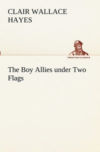 bokomslag The Boy Allies under Two Flags