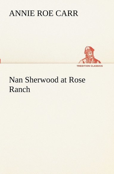 bokomslag Nan Sherwood at Rose Ranch