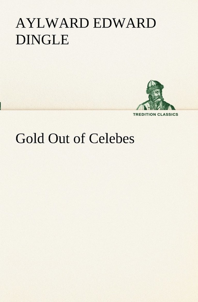 Gold Out of Celebes 1