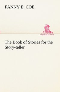 bokomslag The Book of Stories for the Story-teller