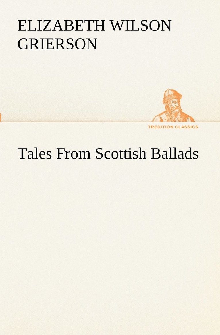 Tales From Scottish Ballads 1
