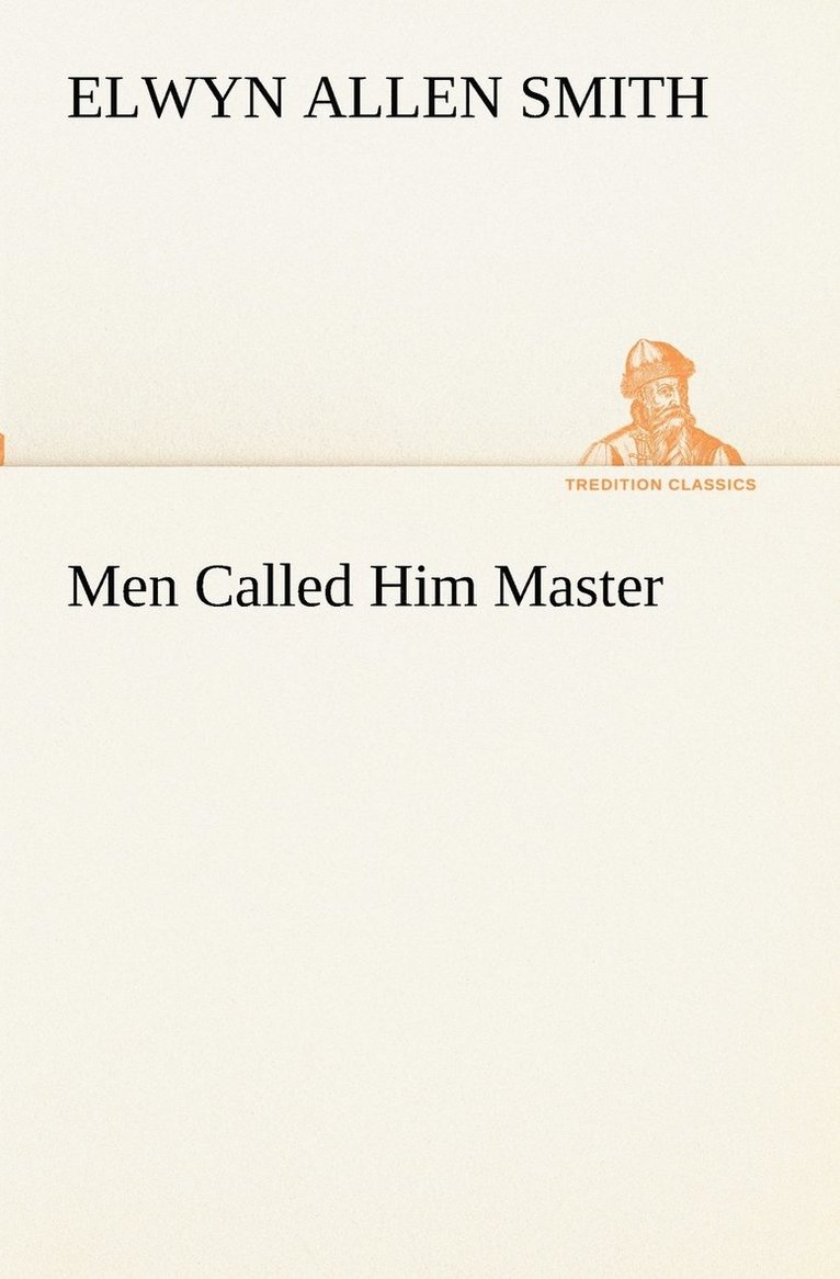 Men Called Him Master 1