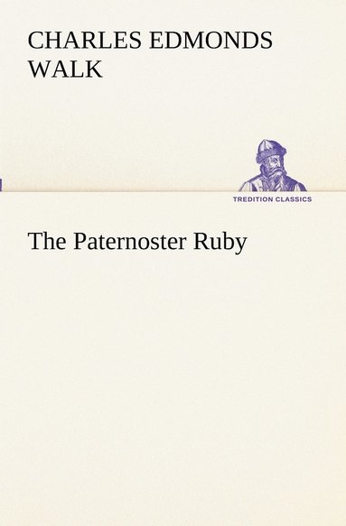 Charles Edmonds Walk - Paternoster Ruby, Häftad