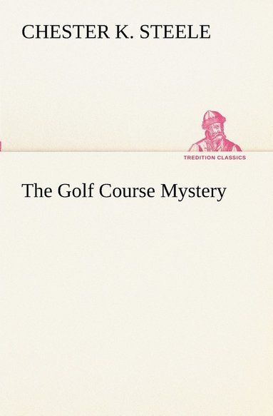 bokomslag The Golf Course Mystery