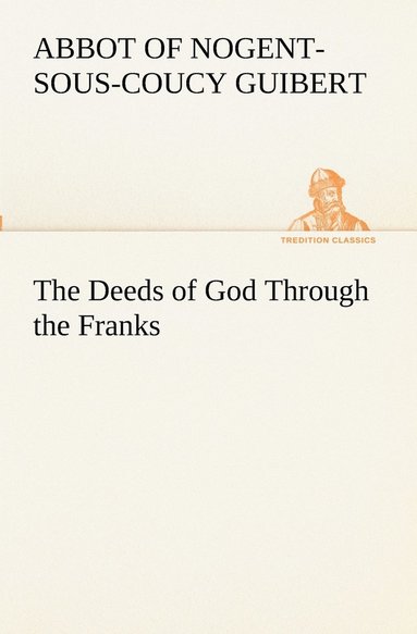 bokomslag The Deeds of God Through the Franks