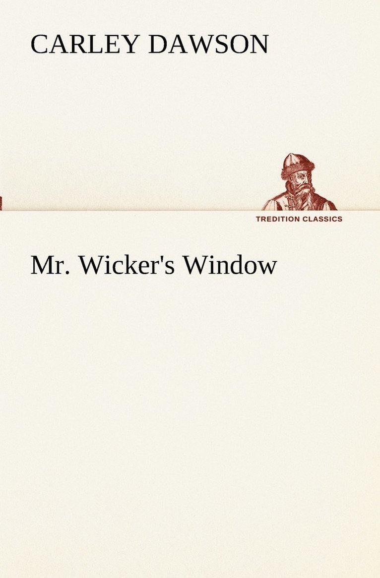 Mr. Wicker's Window 1