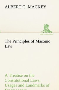 bokomslag The Principles of Masonic Law