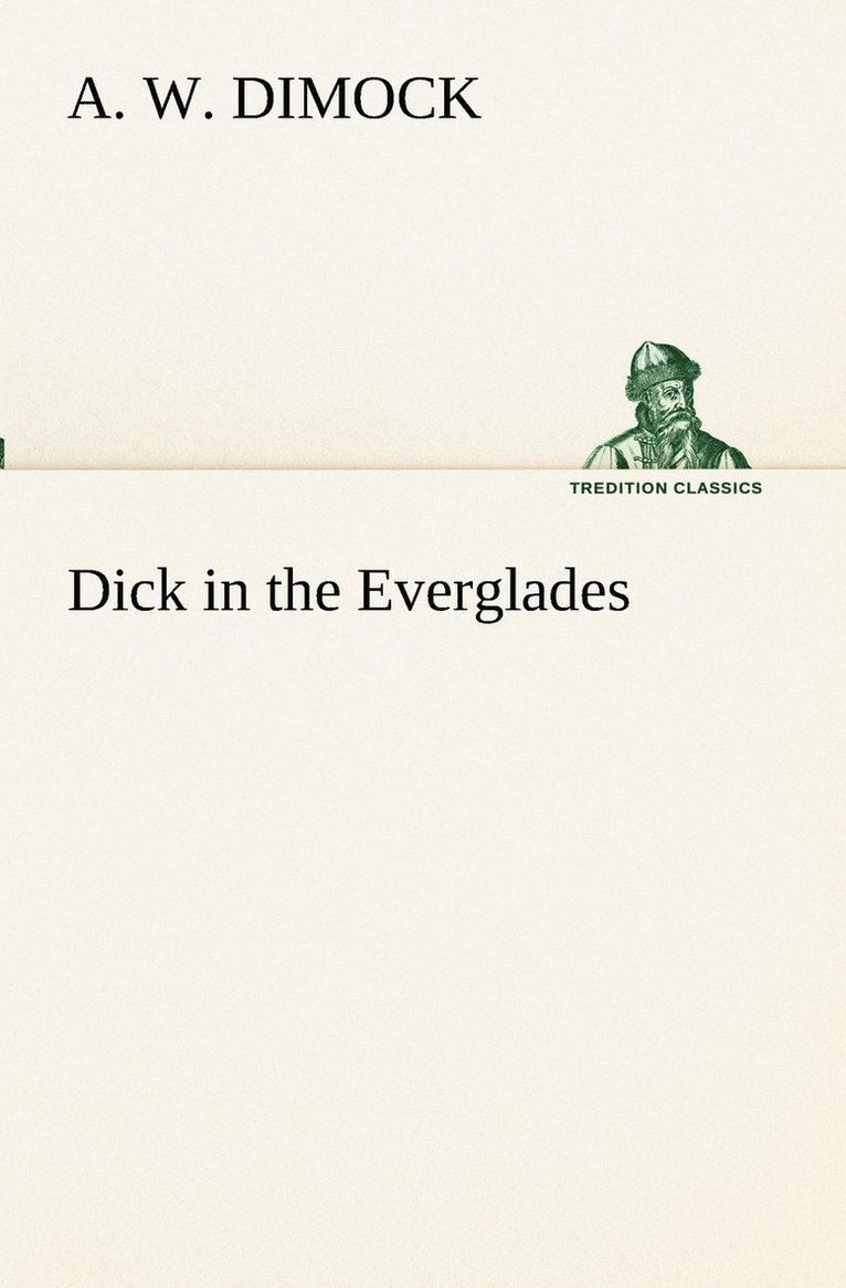 Dick in the Everglades 1