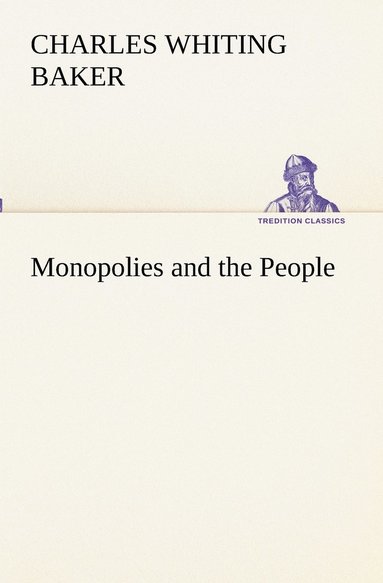 bokomslag Monopolies and the People